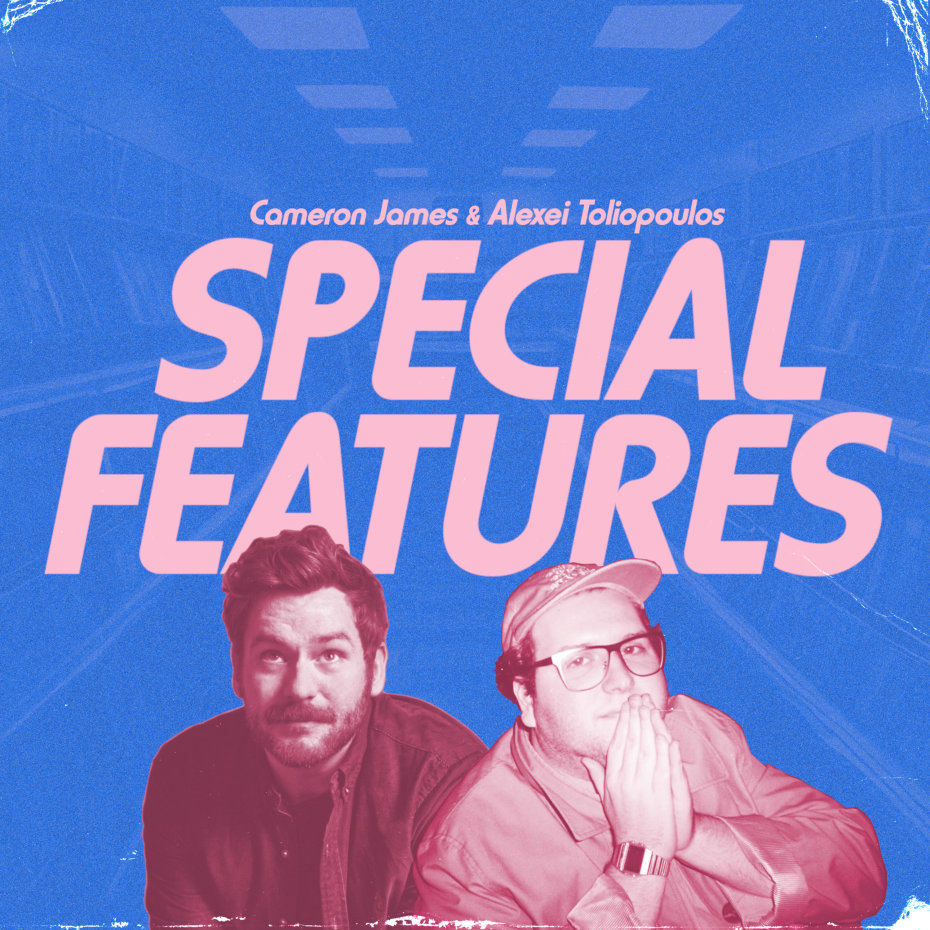 Special Features with Cameron James & Alexei Toliopoulos