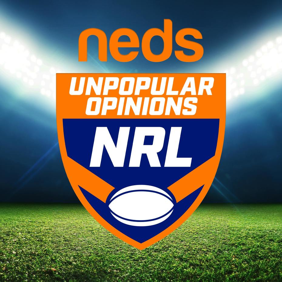 NEDS NRL Unpopular Opinions
