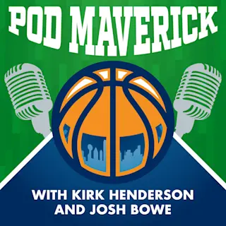 Pod Maverick: A Dallas Mavericks podcast
