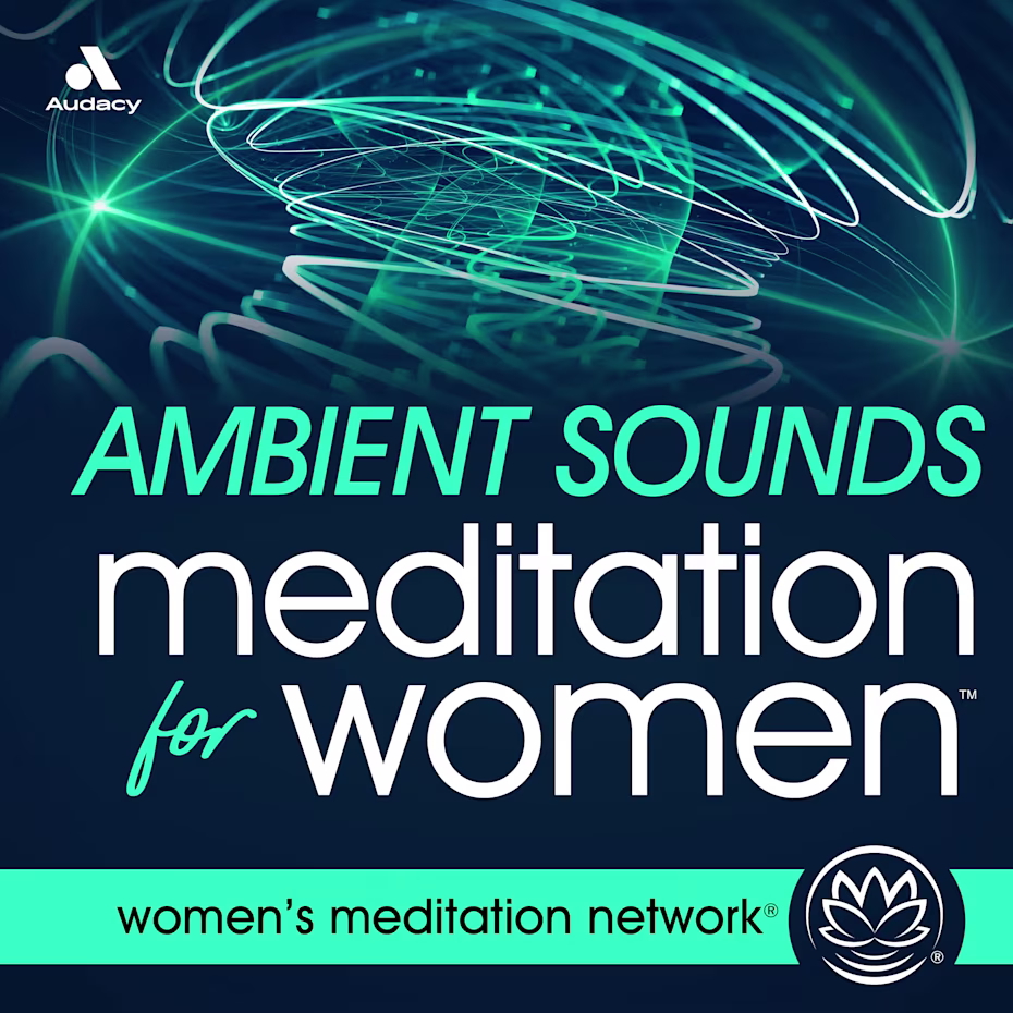 Ambient Sounds Meditation for Women