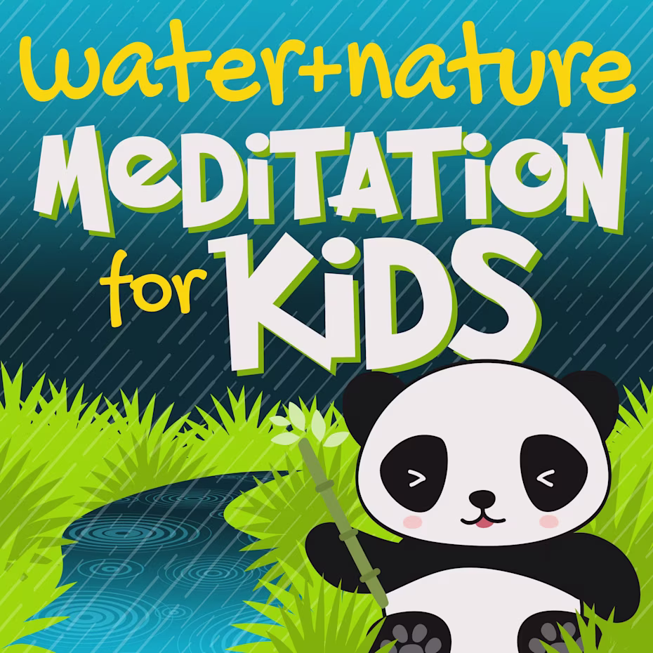 Water & Nature Sounds Meditation for Kids
