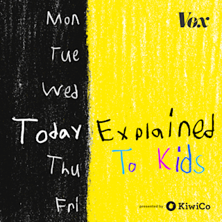 Today, Explained to Kids