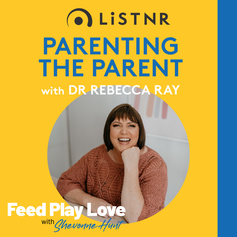 Parenting The Parent with Dr Rebecca Ray