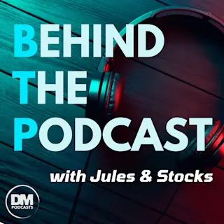 Behind The Podcast