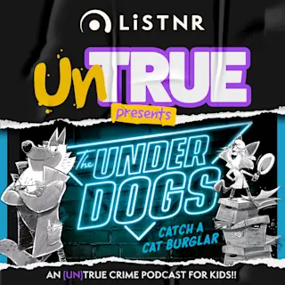 UnTrue: an (un)true crime podcast for kids