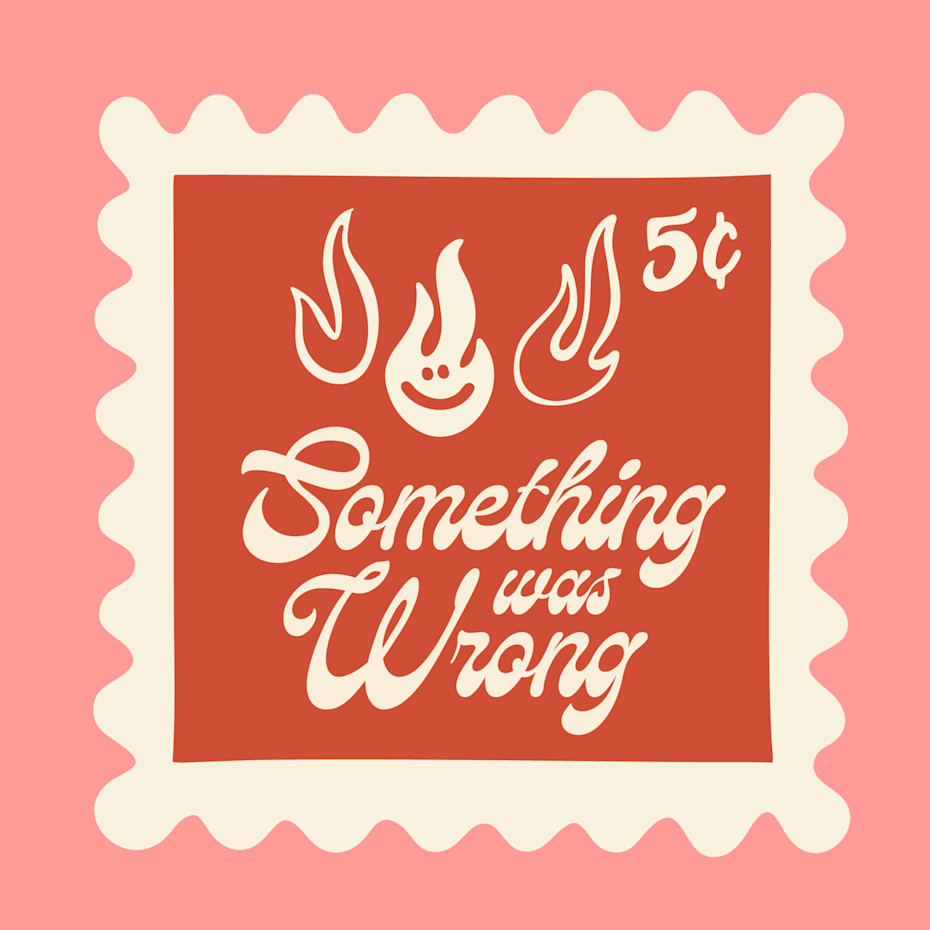 Something Was Wrong