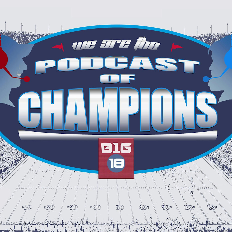 Podcast of Champions - Big Ten Football Podcast