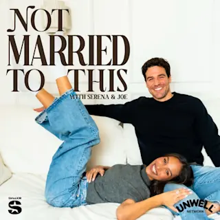 Not Married To This with Serena & Joe