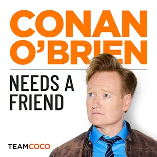 Conan O'Brien Needs A Friend