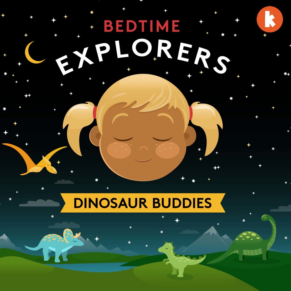 Bedtime Explorers - Dinosaur Buddies