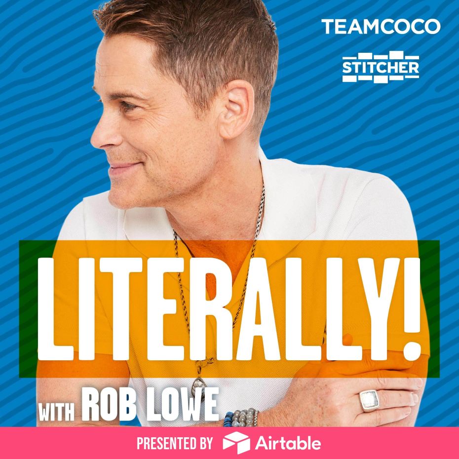 Literally! With Rob Lowe
