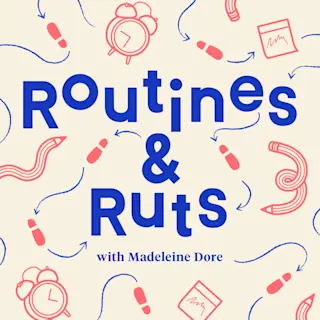 Routines & Ruts