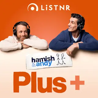 Hamish & Andy Plus +