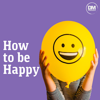 How to be Happy