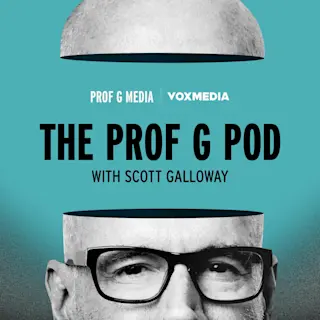The Prof G Pod with Scott Galloway