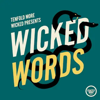 Tenfold More Wicked/Wicked Words