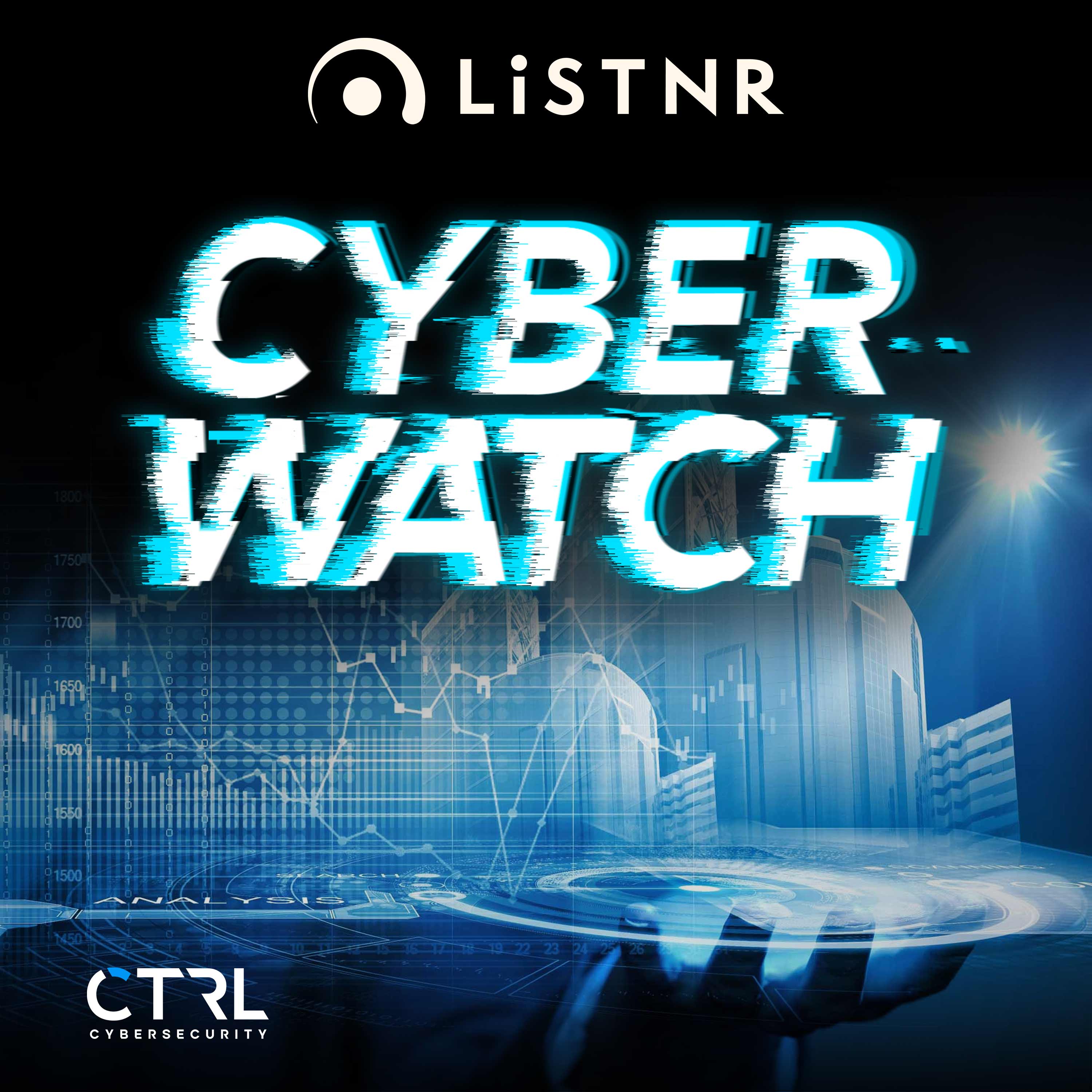 Cyber Watch LiSTNR