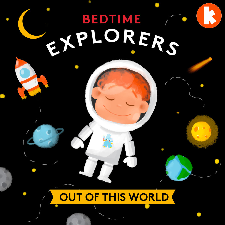 Bedtime Explorers - Out of This World