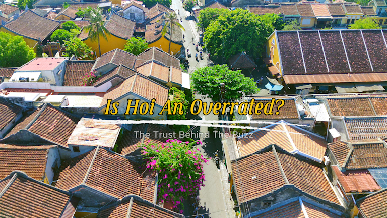 Is Hoi An overrated?