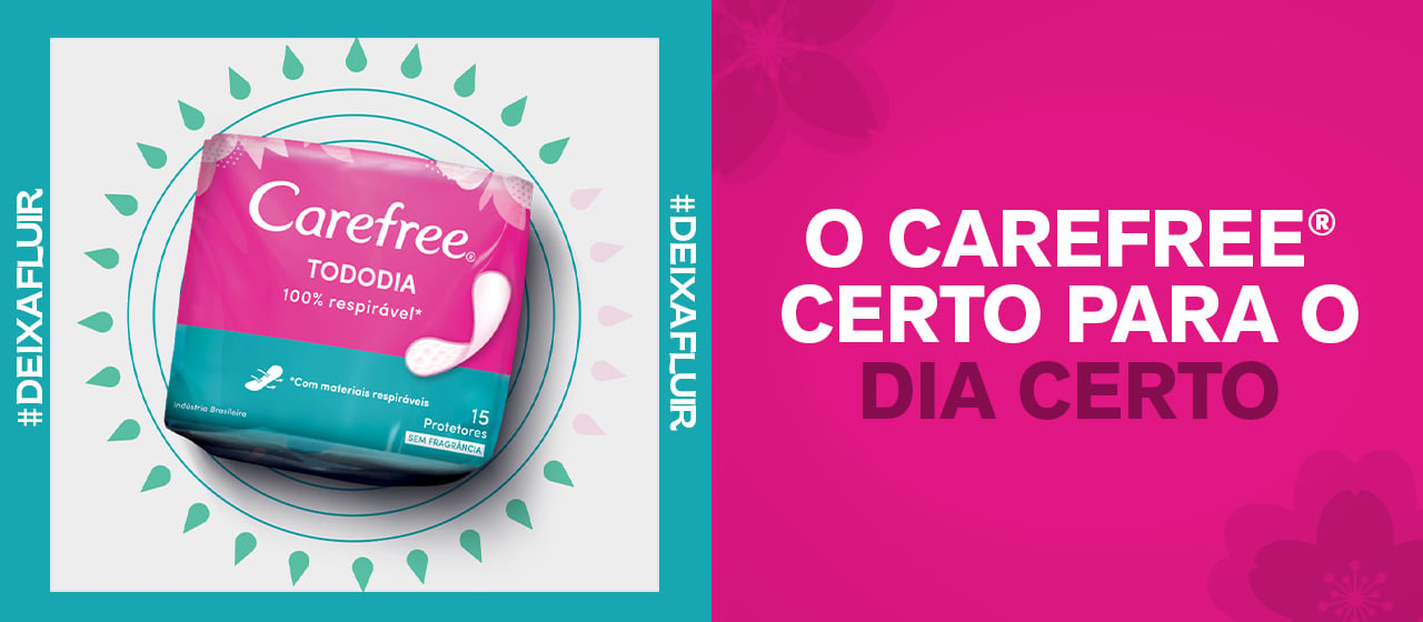 #DeixaFluir com CAREFREE® 