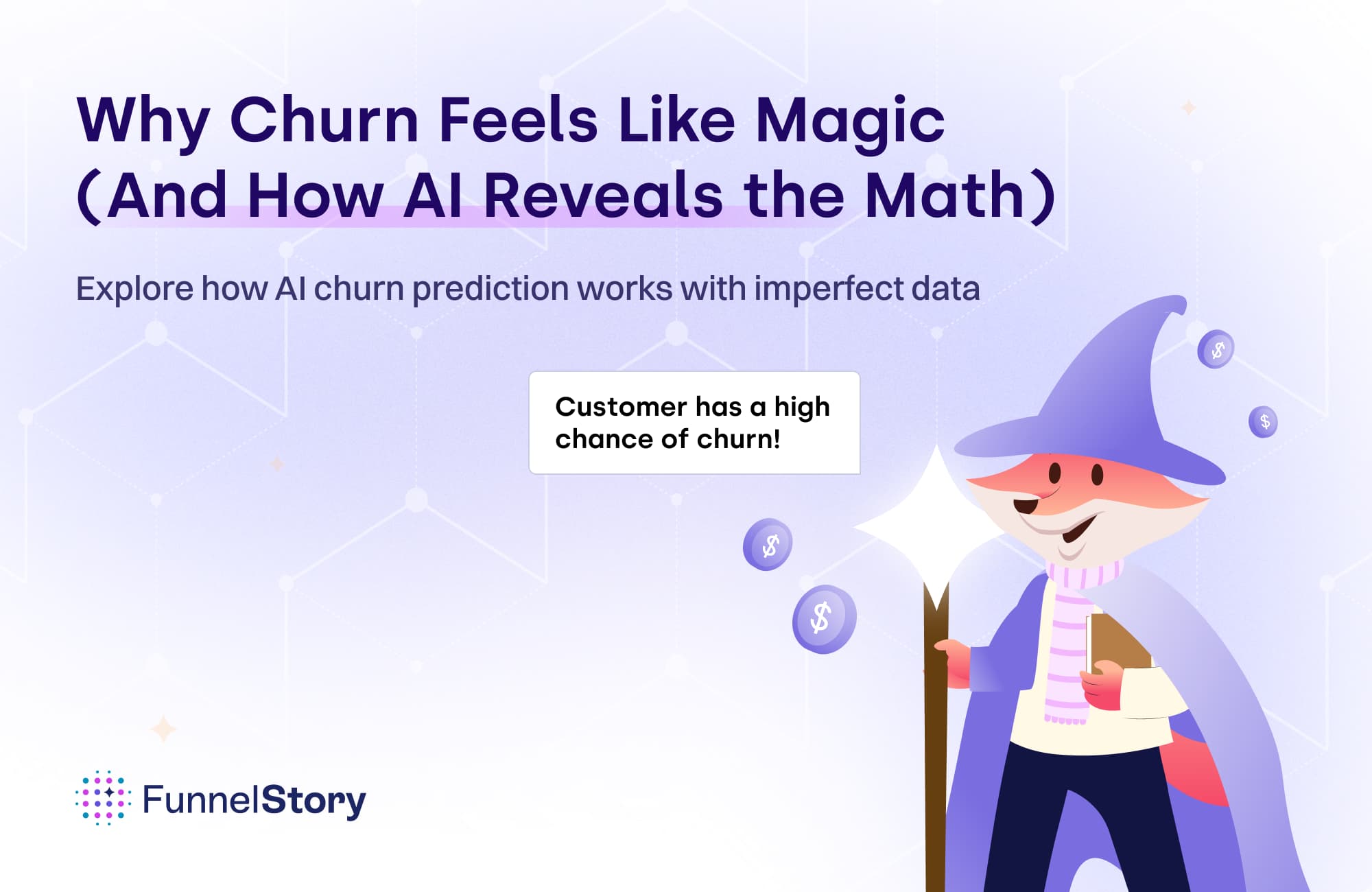 Why Churn Feels Like Magic (And How AI Reveals the Math)