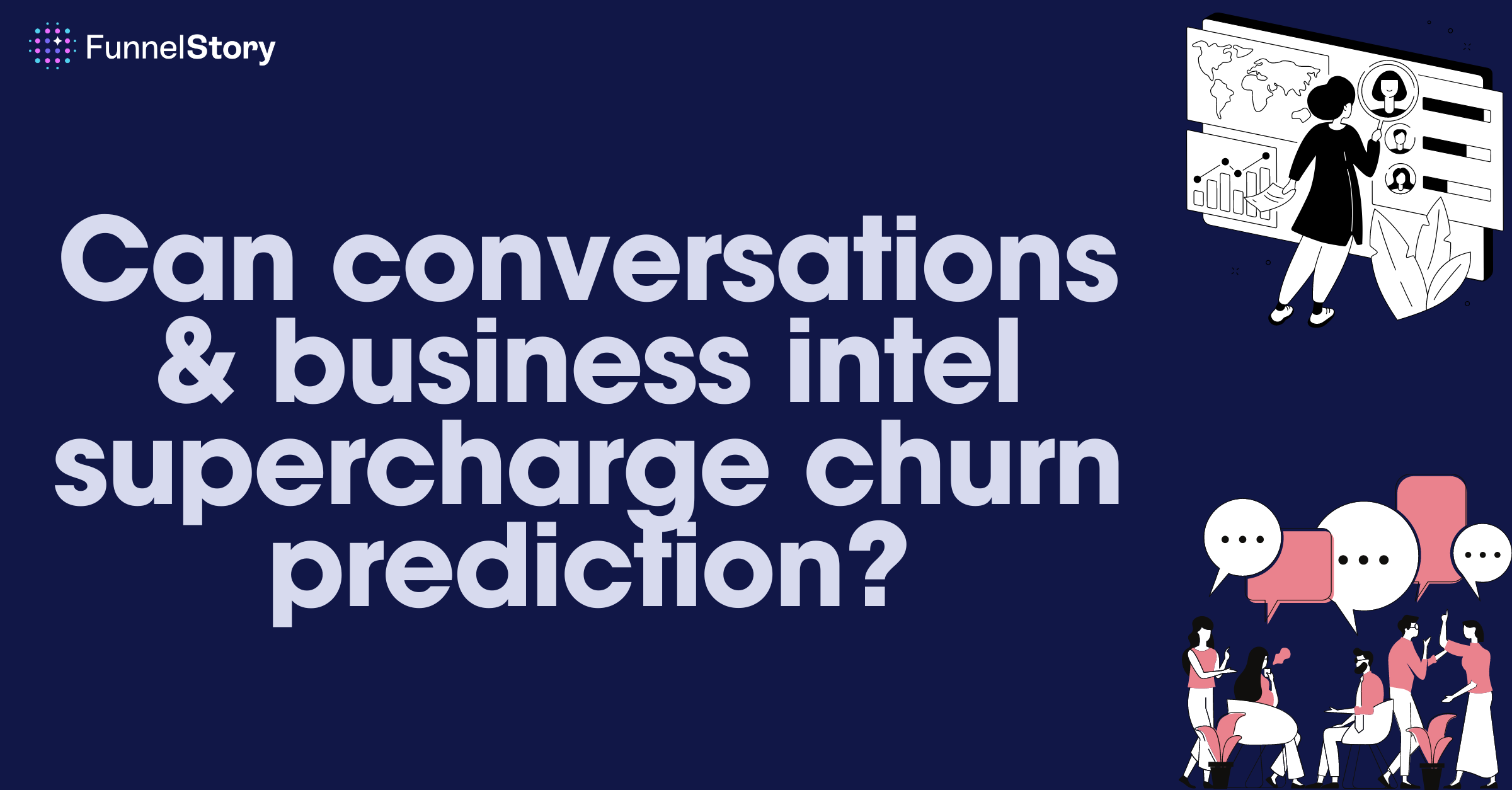 Conversations and BI supercharge churn