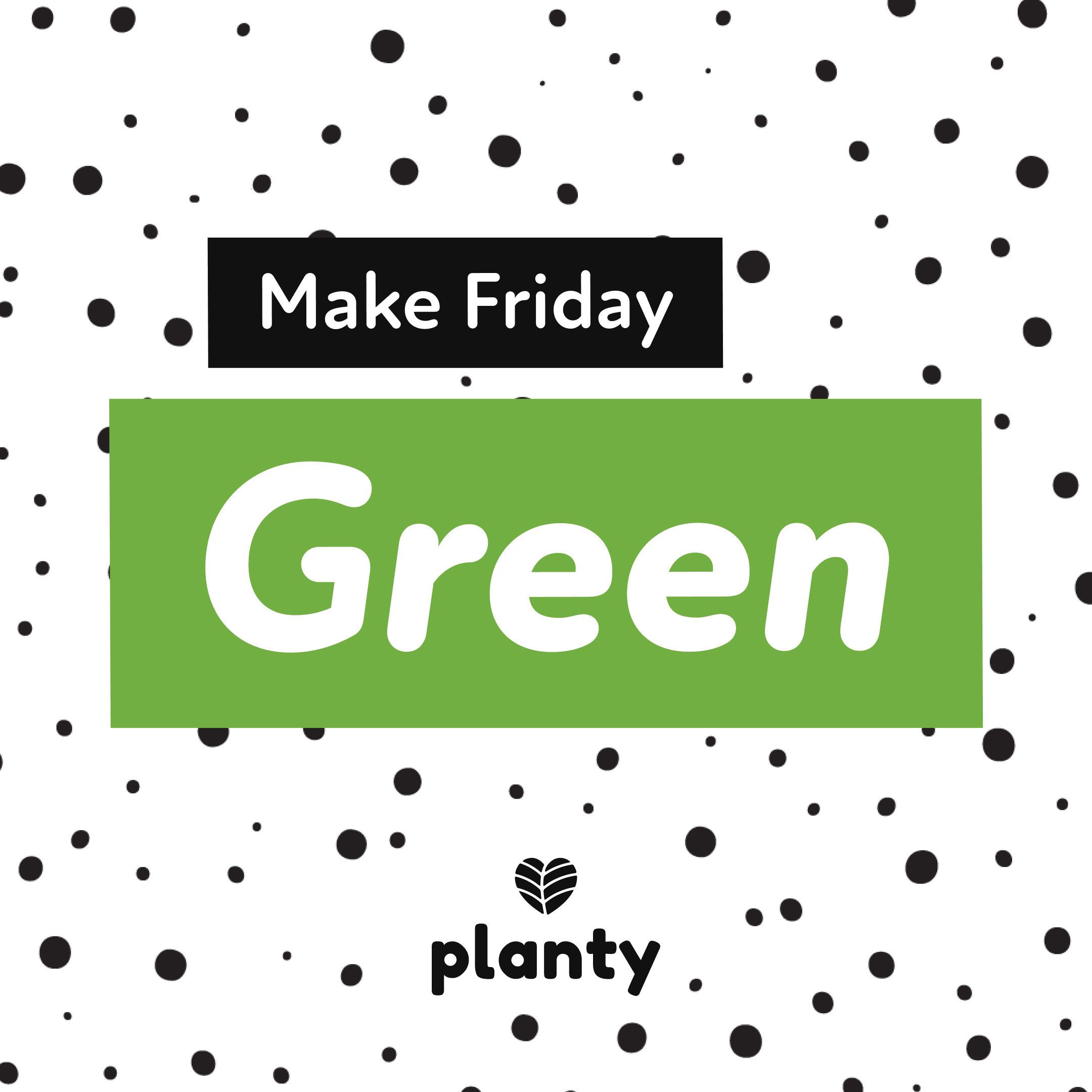 Make Friday Green