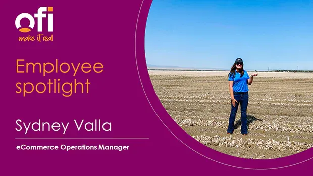 Employee spotlight at ofi, Sydney Valla who is an eCommerce Operations Manager