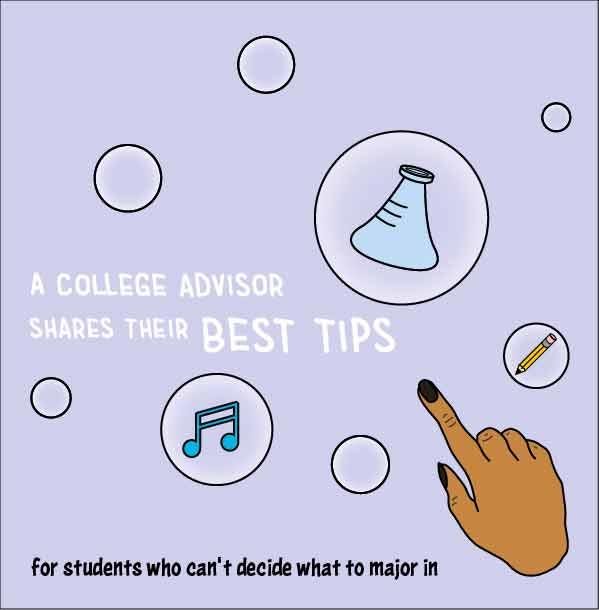 A College Advisor Shares Their Best Tips for Students Who Can’t Decide What to Major In