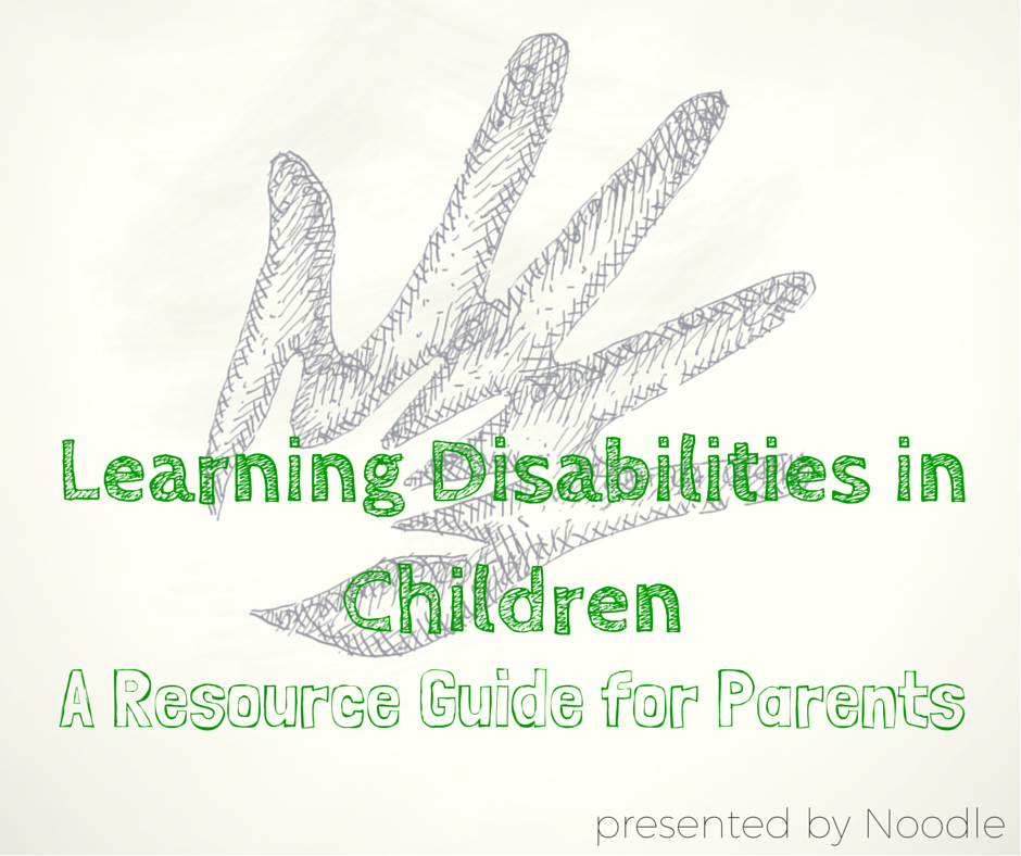 Learning Disabilities in Children: A Resource Guide for Parents