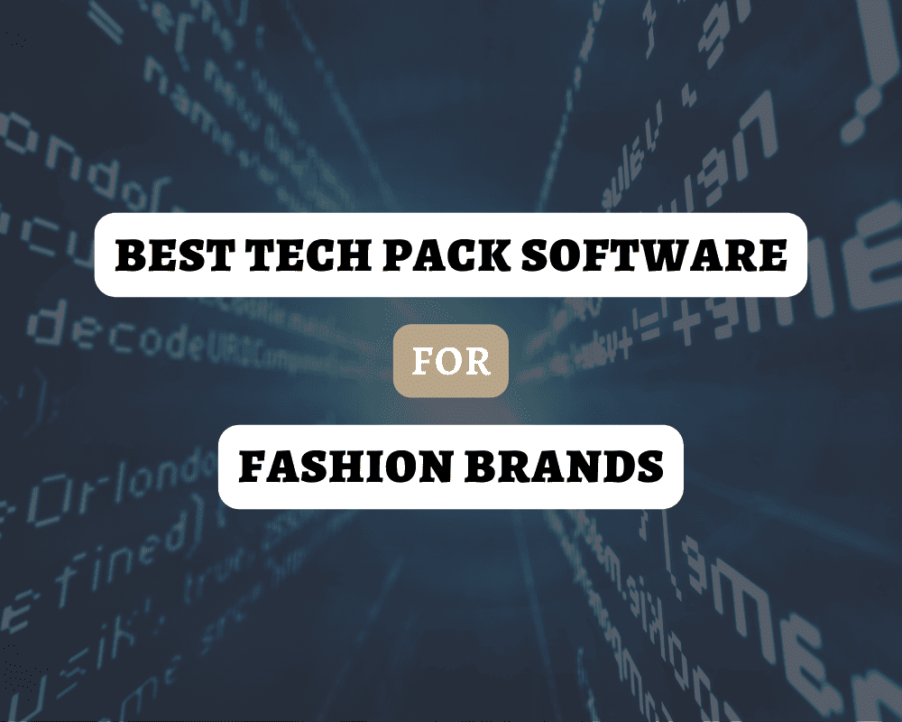 6 Best Apparel Tech Pack Software