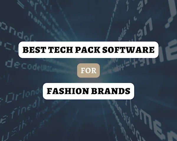 6 Best Apparel Tech Pack Software
