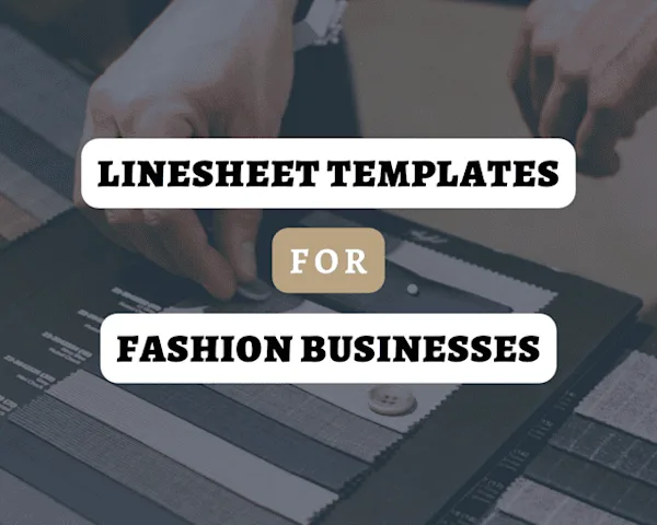 Linesheet Templates for Fashion Businesses