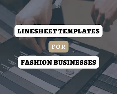 Linesheet Templates for Fashion Businesses