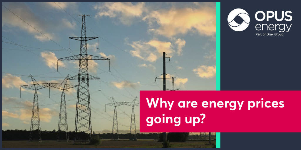 why-are-energy-prices-going-up-opus-energy