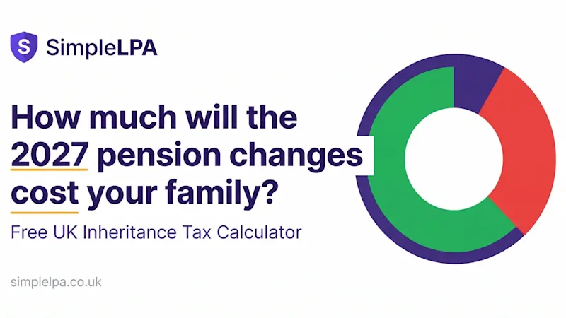 Screenshot of the SimpleLPA inheritance tax calculator showing how the 2027 pension changes add £120,000 to a family's tax bill
