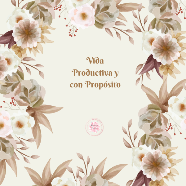 Vida Productiva y con Propósito