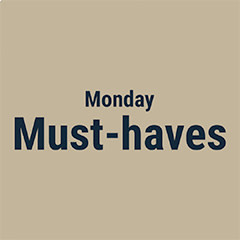 Monday Must-haves