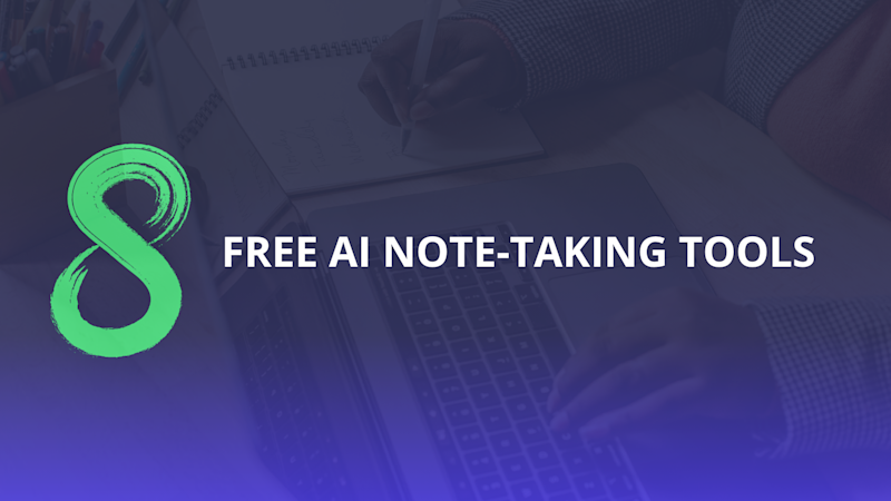 Top 8 best free AI note-taking tools in 2025