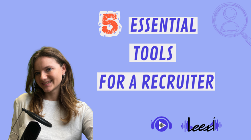 The different tools that a recruiter must use