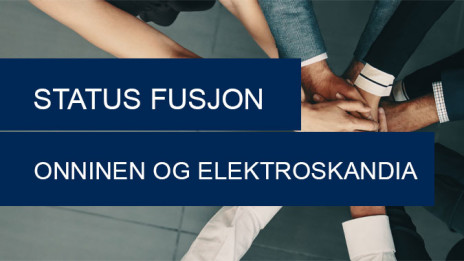 Status i fusjonen mellom Onninen og Elektroskandia