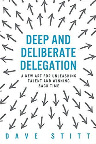 deep-and-deliberate-delegation