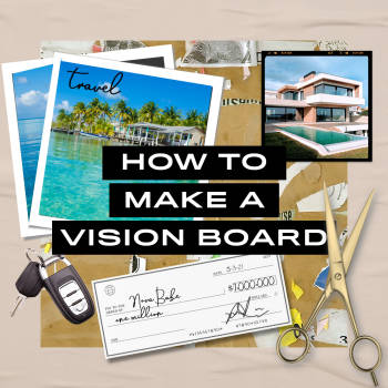How To Make An Effective Vision Board That Works