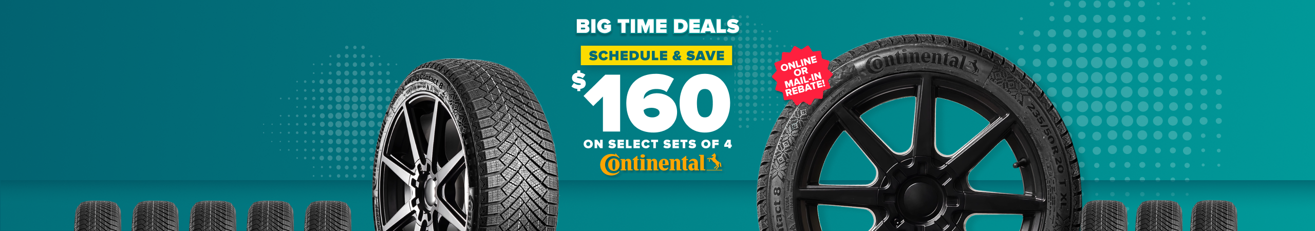 Promotional banner: Schedule and save $160 on select sets of 4 Continental tires, online or mail-in rebate, with Continental tires on a teal background