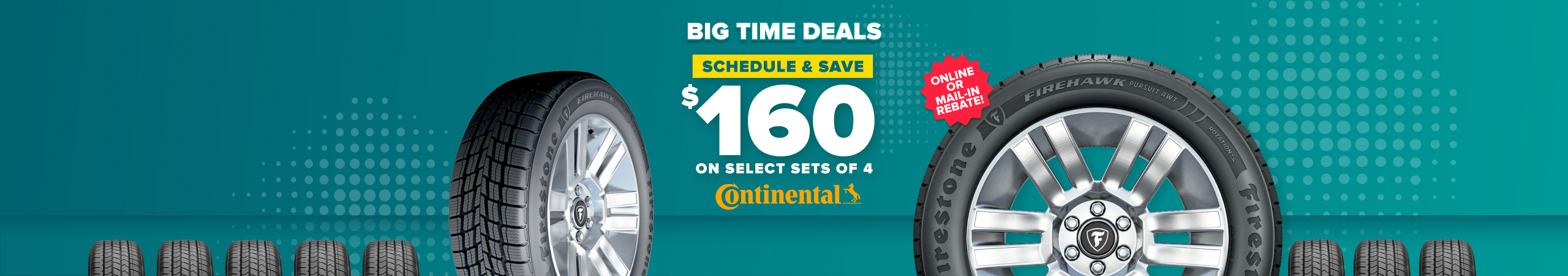 Schedule and save $160 on select sets of 4 Continental tires, online or mail-in rebate, with Continental tires on a teal background