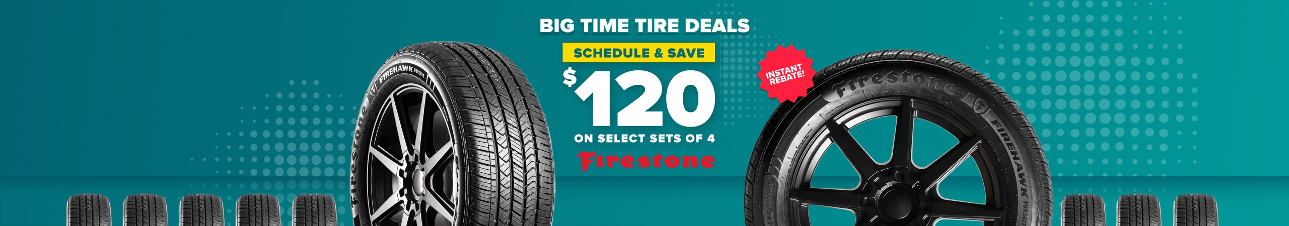 Firestone tire sale banner showing tires on teal background with text advertising $120 savings on select sets of 4 tires.