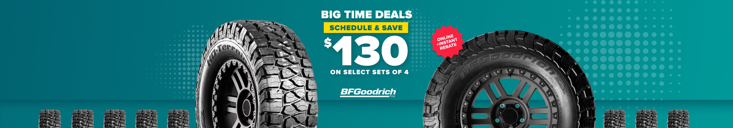 BFGoodrich tire promotion banner showing off-road tires with text Big Time Deals, save $130 on select sets of 4 tires