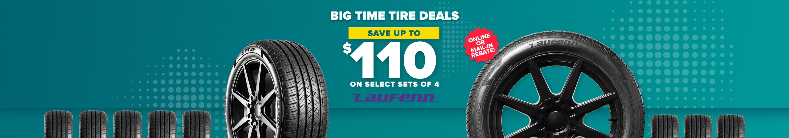 Big Time Tire Deals banner advertising save up to $110 on select sets of 4 tires with teal background and tire images