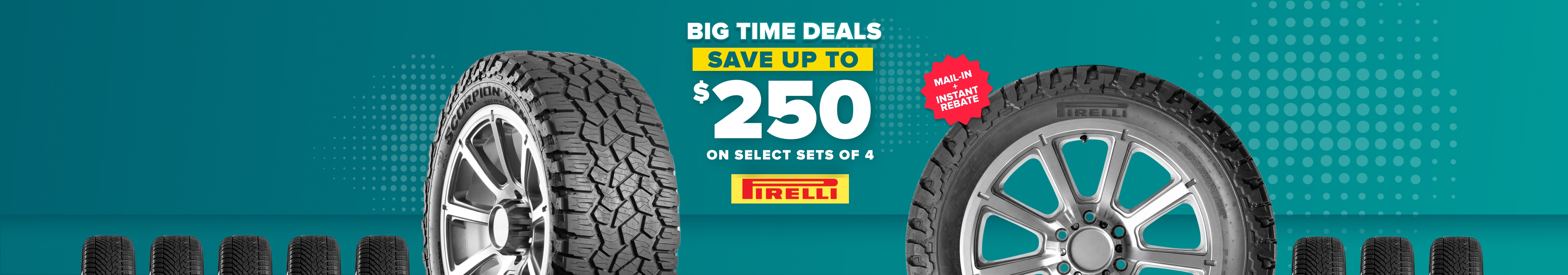 Promotional banner showing two tires on teal background advertising save up to $250 on select sets of 4 Pirelli tires