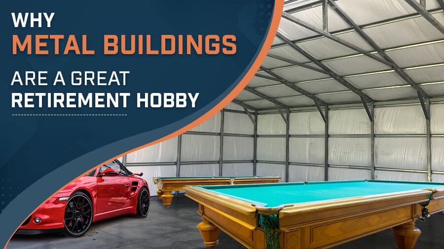 thumbnail-Why Metal Buildings Are a Great Retirement Hobby